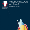 Parodontologie von A bis Z