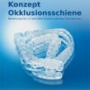 Konzept Okklusionsschiene
